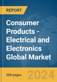 Consumer Products - Electrical and Electronics Global Market Report 2024- Product Image