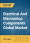 Electrical And Electronics Components Global Market Report 2025 - Product Thumbnail Image
