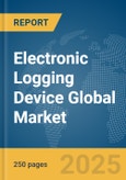 Electronic Logging Device Global Market Report 2024- Product Image