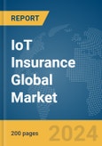 IoT Insurance Global Market Report 2024- Product Image