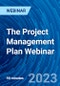 The Project Management Plan Webinar - Webinar (Recorded) - Product Image