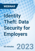 Identity Theft: Data Security for Employers - Webinar (Recorded)- Product Image