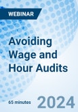 Avoiding Wage and Hour Audits - Webinar (ONLINE EVENT: June 26, 2024)- Product Image