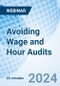 Avoiding Wage and Hour Audits - Webinar - Product Image