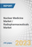 Nuclear Medicine Market / Radiopharmaceuticals Market by Type (Diagnostic (SPECT-Technetium, PET-F-18), Therapeutic (Beta Emitters-Y-90, Alpha Emitters, Brachytherapy), Application (Neurology,Thyroid, Oncology), Procedures, End User - Global Forecast to 2028- Product Image