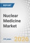 Nuclear Medicine Market by Type, Application, Procedure, End User, and Region - Global Forecast to 2030 - Product Thumbnail Image