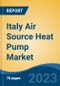 Italy Air Source Heat Pump Market By Process (Air to Air, Air to Water), By End Use (Residential, Hotels & Resorts, Gym & Spas, Education, Food Service, and Others (Healthcare, Offices, etc.)), By Sales Channel, By Region, By Company, Forecast & Opportunities, 2018-2028F - Product Thumbnail Image