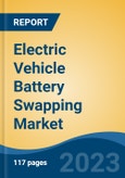 Electric Vehicle Battery Swapping Market - Global Industry Size, Share, Trends, Opportunity, and Forecast, 2018-2028F Segmented By Service Type (Subscription Model, and Pay-Pre-Use-Model), By Vehicle Type (Two-Wheeler, Three-Wheeler), and By Region- Product Image