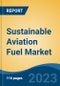 Sustainable Aviation Fuel Market - Global Industry Size, Share, Trends, Opportunity, and Forecast, 2018-2028F Segmented By Fuel Type (Biofuel, Hydrogen Fuel, Power to Liquid Fuel), By Technology Type, By Application Market Share Analysis, By Region - Product Image