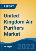 United Kingdom Air Purifiers Market By Filter Type (HEPA, Prefilter + HEPA, Prefilter + HEPA + Activated Carbon, & Others (HEPA + Ionizer, Prefilter + Activated Carbon, Prefilter)), By End Use, By Distribution Channel, By Region, By Company, Forecast & Opportunities, 2018-2028F- Product Image