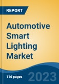 Automotive Smart Lighting Market - Global Industry Size, Share, Trends, Opportunity, and Forecast, 2018-2028F Segmented By Vehicle Type, By Propulsion Type, By Application, By Technology, By Region, Competition- Product Image