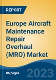Europe Aircraft Maintenance Repair Overhaul (MRO) Market By Aircraft Type (Fixed Wing Aircraft, Rotary Wing Aircraft), By Component (Engine MRO, Avionics MRO, Airframe MRO, Cabin MRO, Landing Gear MRO, Others), By End User, By Country, Competition Forecast & Opportunities, 2028- Product Image