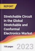 Stretchable Circuit in the Global Stretchable and Conformal Electronics Market: Trends, Opportunities and Competitive Analysis 2023-2028- Product Image