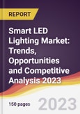 Smart LED Lighting Market: Trends, Opportunities and Competitive Analysis 2023-2028- Product Image