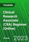 Clinical Research Associate (CRA) Beginner (Online) (November 13-30, 2023) - Product Thumbnail Image