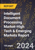 2024 Global Forecast for Intelligent Document Processing Market (2025-2030 Outlook)-High Tech & Emerging Markets Report- Product Image