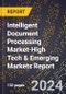 2024 Global Forecast for Intelligent Document Processing Market (2025-2030 Outlook)-High Tech & Emerging Markets Report - Product Thumbnail Image