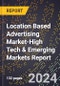 2024 Global Forecast for Location Based Advertising Market (2025-2030 Outlook)-High Tech & Emerging Markets Report - Product Thumbnail Image