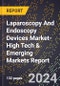 2024 Global Forecast for Laparoscopy And Endoscopy Devices Market (2025-2030 Outlook)-High Tech & Emerging Markets Report - Product Image