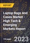 2023 Global Forecast for Laptop Bags And Cases Market (2024-2029 Outlook) - High Tech & Emerging Markets Report - Product Thumbnail Image