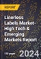 2024 Global Forecast for Linerless Labels Market (2025-2030 Outlook)-High Tech & Emerging Markets Report - Product Image