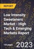 2023 Global Forecast for Low Intensity Sweeteners Market (2024-2029 Outlook) - High Tech & Emerging Markets Report- Product Image