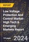 2024 Global Forecast for Low Voltage Protection And Control Market (2025-2030 Outlook)-High Tech & Emerging Markets Report - Product Thumbnail Image