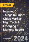 2024 Global Forecast for Internet Of Things (Iot) In Smart Cities Market (2025-2030 Outlook)-High Tech & Emerging Markets Report- Product Image