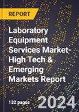 2024 Global Forecast for Laboratory Equipment Services Market (2025-2030 Outlook)-High Tech & Emerging Markets Report- Product Image