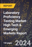 2024 Global Forecast for Laboratory Proficiency Testing Market (2025-2030 Outlook)-High Tech & Emerging Markets Report- Product Image