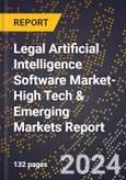2024 Global Forecast for Legal Artificial Intelligence (Ai) Software Market (2025-2030 Outlook)-High Tech & Emerging Markets Report- Product Image