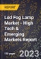 2023 Global Forecast for Led Fog Lamp Market (2024-2029 Outlook) - High Tech & Emerging Markets Report - Product Image