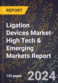 2024 Global Forecast for Ligation Devices Market (2025-2030 Outlook)-High Tech & Emerging Markets Report- Product Image