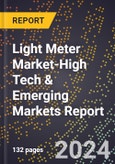 2024 Global Forecast for Light Meter Market (2025-2030 Outlook)-High Tech & Emerging Markets Report- Product Image