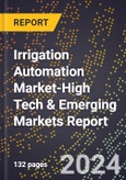 2024 Global Forecast for Irrigation Automation Market (2025-2030 Outlook)-High Tech & Emerging Markets Report- Product Image