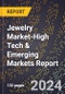 2024 Global Forecast for Jewelry Market (2025-2030 Outlook)-High Tech & Emerging Markets Report - Product Image