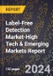 2024 Global Forecast for Label-Free Detection Market (2025-2030 Outlook)-High Tech & Emerging Markets Report - Product Thumbnail Image