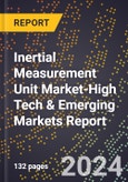 2024 Global Forecast for Inertial Measurement Unit (Imu) Market (2025-2030 Outlook)-High Tech & Emerging Markets Report- Product Image