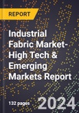 2024 Global Forecast for Industrial Fabric Market (2025-2030 Outlook)-High Tech & Emerging Markets Report- Product Image