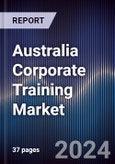 Australia Corporate Training Market Outlook to 2028- Product Image