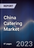 China Catering Market Outlook 2027F- Product Image