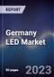Germany LED Market Outlook to 2027F - Product Thumbnail Image
