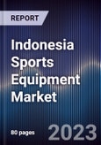 Indonesia Sports Equipment Market Outlook to 2027F- Product Image