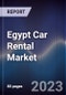 Egypt Car Rental Market Outlook to 2027F - Product Image