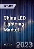 China LED Lightning Market Outlook 2027F- Product Image