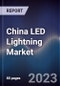 China LED Lightning Market Outlook 2027F - Product Thumbnail Image