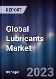 Global Lubricants Market Outlook to 2027- Product Image