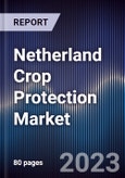 Netherland Crop Protection Market Outlook to 2027F- Product Image