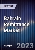 Bahrain Remittance Market Outlook to 2027F- Product Image