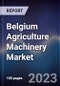 Belgium Agriculture Machinery Market Outlook to 2027F - Product Thumbnail Image